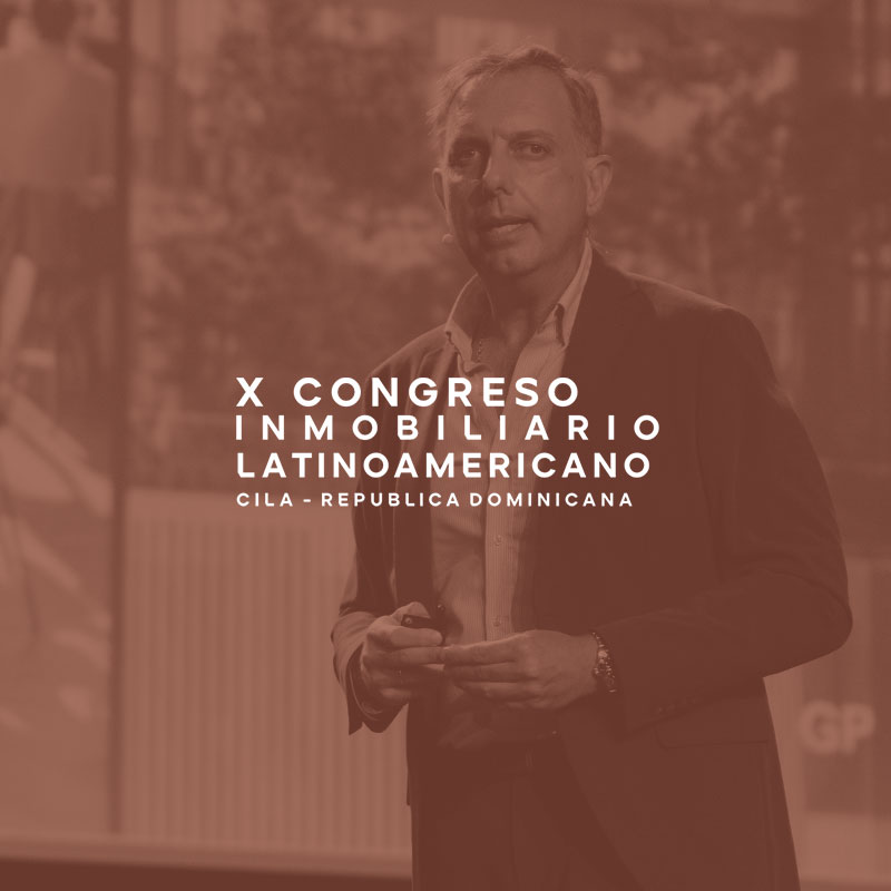 GP EN CILA 2025: Tendencias y oportunidades en el mercado inmobiliario latinoamericano