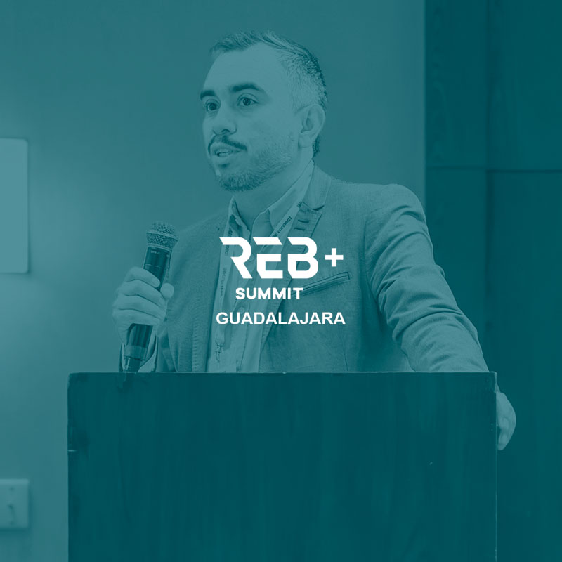 REB+ Summit Guadalajara y las nuevas oportunidades para el Real Estate